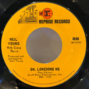 Neil Young - Oh, Lonesome Me 7" 45 RPM