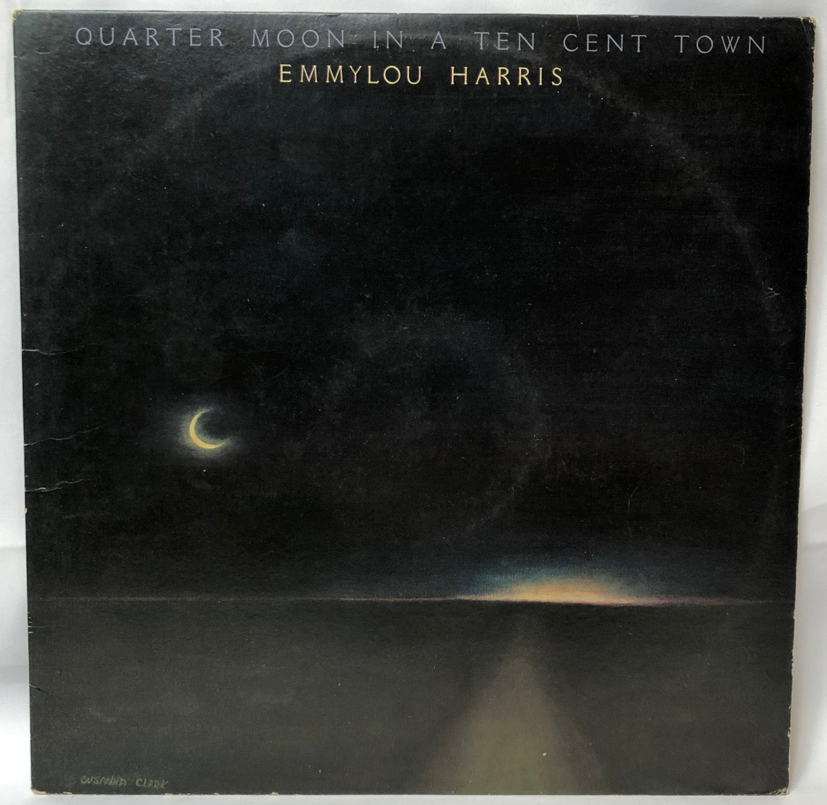 Emmy Lou Harris - Quarter Moon In A Ten Cent Town