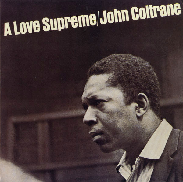 John Coltrane – A Love Supreme
