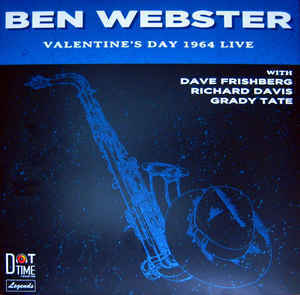 Ben Webster - Valentine's Day 1964 Live